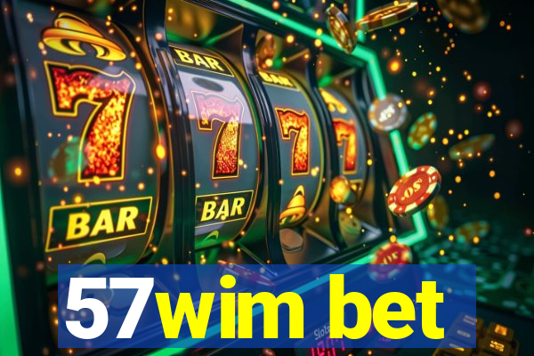 57wim bet